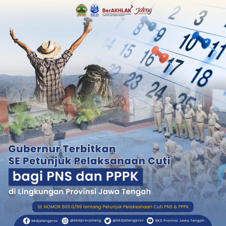 Surat Edaran Petunjuk Pelaksanaan Cuti bagi PNS dan PNS Penugasan serta PPPK dilingkungan Prov. Jateng